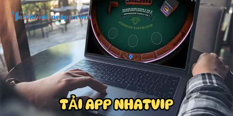 App Nhatvip là gì?