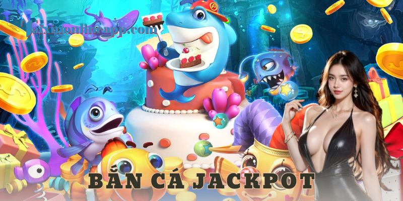bắn cá jackpot - tài xỉu online