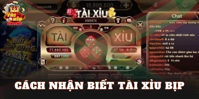 Cách Nhận Biết Tài Xỉu Bịp
